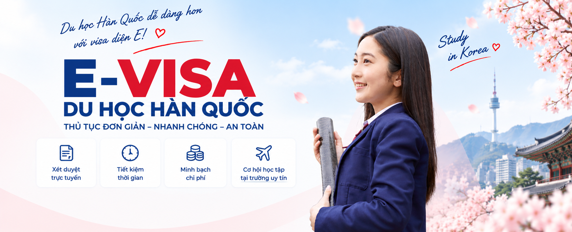 E-Visa — Visa điện tử du học Hàn Quốc — Thủ tục đơn giản – Nhanh chóng – An toàn